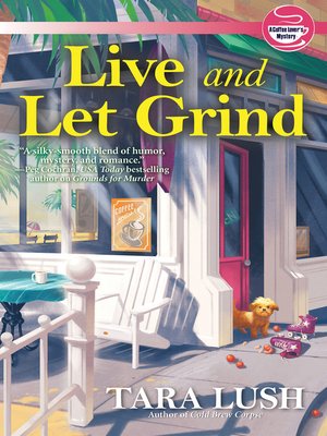 cover image of Live and Let Grind